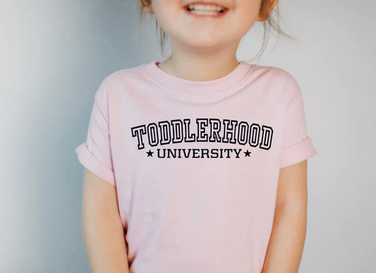 Toddlerhood University (Screen Print Transfer)