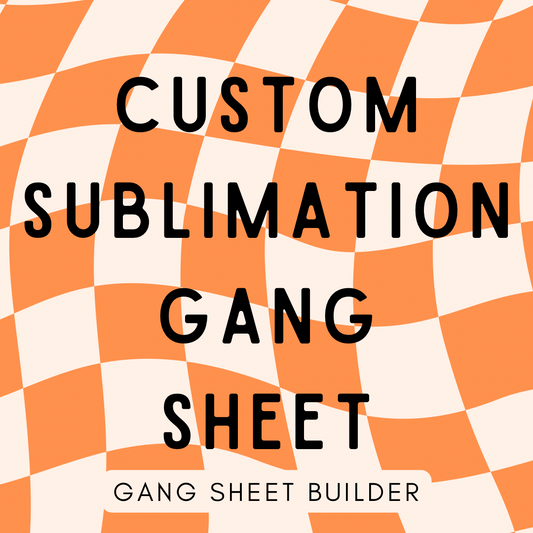 Custom Sublimation Gang Sheet (Gang Sheet Builder)