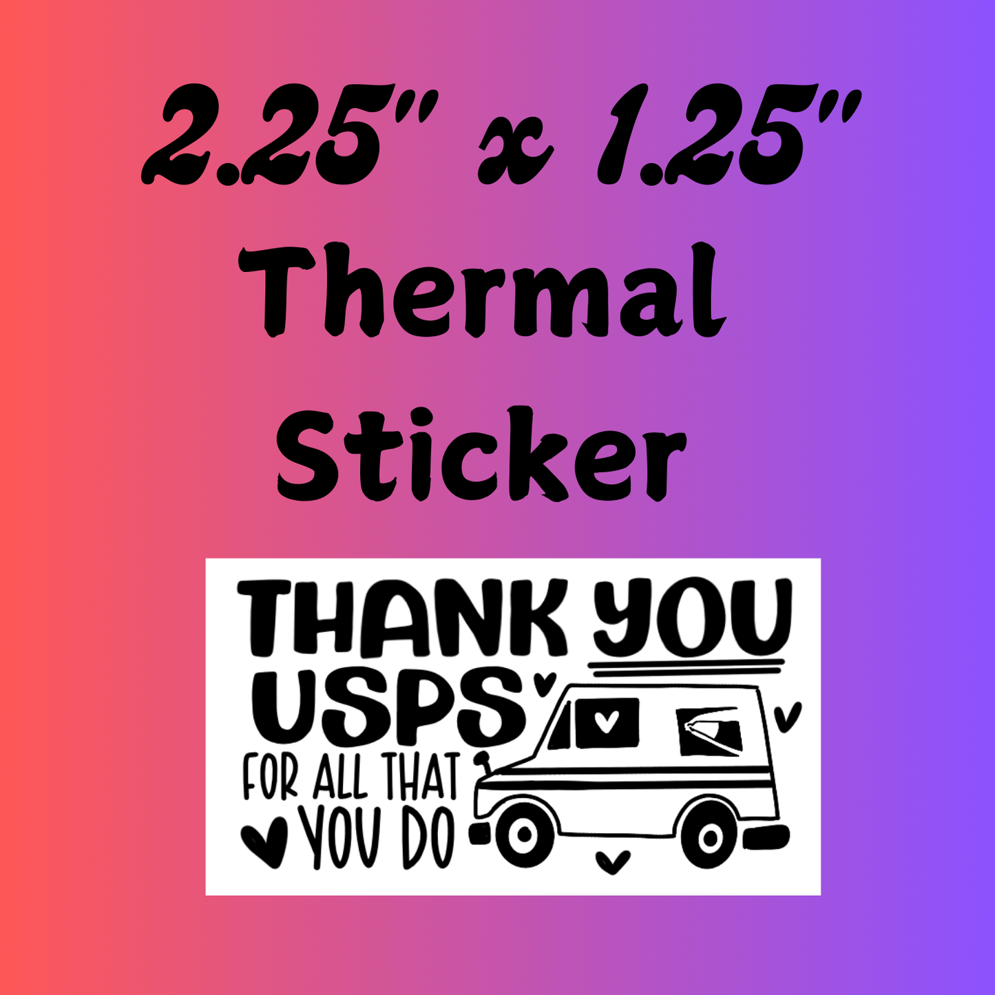 Thank You USPS  2.25" X 1.25" (Thermal Sticker)