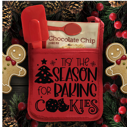 Tis The Season For Baking Cookies (DTF Transfer) (Pot Holder)